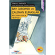 Bay Jaromir ve alnan Elmaslar Can ocuk Yaynlar