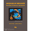Akkanlar Mekanii Kavramlar Problemler Uygulamalar Literatr Yaynclk Akademik Kitap