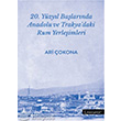 20.Yzyl Balarnda Anadolu ve Trakyadaki Rum Yerleimleri Literatr Yaynclk