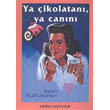 Ya ikolatan Ya Cann Sistem Yaynclk