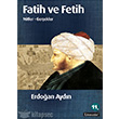 Fatih ve Fetih Mitler Gerekler Literatr Yaynclk