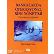 Bankalarda Operasyonel Risk Ynetimi rnek Banka Uygulamalar Literatr Yaynclk