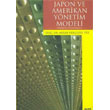 Japon ve Amerikan Ynetim Modeli Alfa Yaynlar
