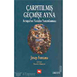 Çarpıtılmış Geçmişe Ayna Literatür Yayıncılık