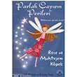 Parlak ayrn Perileri - Rose ve Muhteem Kpek Byl Fener Yaynlar