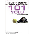 Kendi Kendini Motive Etmenin 101 Yolu Alfa Yaynlar