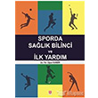 Sporda Salk Bilinci ve lk Yardm Ekin Basm Yayn
