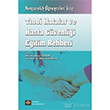 Hemirelik rencileri in Tbbi Hatalar ve Hasta Gvenlii Eitim Rehberi  stanbul Tp Kitabevi