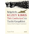Belgelerle Kuzey Kbrs Trk Cumhuriyetinin Tarihi Gerekleri Alfa Yaynlar