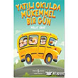 Yatl Okulda Mkemmel Bir Gn  Bankas Kltr Yaynlar