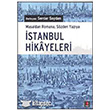 stanbul Hikayeleri - Masaldan Romana, Szden Yazya Kap Yaynlar