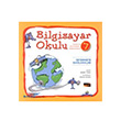 Bilgisayar Okulu 7 - nternete Balanalm Pusula Yaynclk