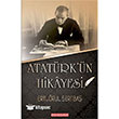 Atatrk`n Hikayesi Bilgeouz Yaynlar