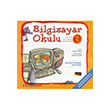 Bilgisayar Okulu 2 - Bilgisayarmz Ayoruz Pusula Yaynclk