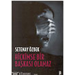 Hikimse Bir Bakas Olamaz Cadde Yaynevi