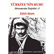 Trkiye`nin Ruhu - Direnmenin Trajedisi 1 Cadde Yaynevi