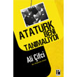 Atatrk Beni Tanmalyd Pozitif Yaynevi