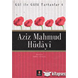 Aziz Mahmud Hdayi Gl ile Gl Tartanlar 4 Kap Yaynlar
