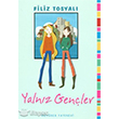 Yalnız Gençler Özyürek Yayınları
