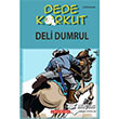 Dede Korkut - Deli Dumrul Bilgeouz Yaynlar