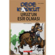 Dede Korkut - Uruz`un Esir Olmas Bilgeouz Yaynlar