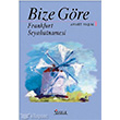 Bize Gre Frankfurt Seyahatnamesi skele Yaynclk