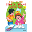 Okul ncesi Zeka Gelitirme Oyunlar 1 zyrek Yaynlar
