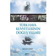 Trk Hava Kuvvetlerinin Dou Yllar Pozitif Yaynevi