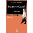 Piaget ve ocuk De Ki Yaynlar