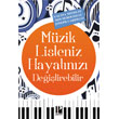 Mzik Listeniz Hayatnz Deitirebilir Pozitif Yaynevi