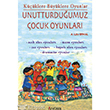 Unutturduumuz ocuk Oyunlar zyrek Yaynlar