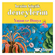 Benim Kk Deneylerim - Yaam ve Dnya Odt Yaynclk