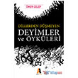 Dillerden Dmeyen Deyimler ve ykleri Akis Kitap
