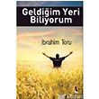 Geldiğim Yeri Biliyorum Akis Kitap