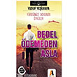 Bedel demeden Asla Akis Kitap
