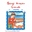 Sevgi Arayan ocuk zyrek Yaynlar