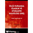 l Kuramsal Olaslk ve Stokastik Kalklse Giri Odt Yaynclk Akademi