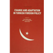 Change and Adaptation in Turkish Foreign Policy Seta Yaynlar