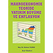 Makro Ekonomik Teoride Yatrm Byme ve Enflasyon Beir Kitabevi
