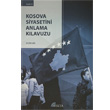 Kosova Siyasetini Anlama Klavuzu Seta Yaynlar