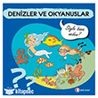 Denizler ve Okyanuslar - Syle Bana Neden? Odt Yaynclk