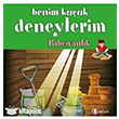 Benim Kk Deneylerim : Bahvanlk Odt Yaynclk