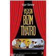 Yaasn Bizim Tiyatro Cinius Yaynlar