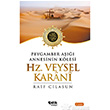 Hz. Veysel Karani  Peygamber A Annesinin Klesi elik Yaynevi