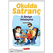 Okulda Satran 5. Seviye - Ustalama Odt Yaynclk