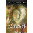 Yalanc Zamanlar Cinius Yaynlar