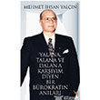 Yalana Talana ve Dalana Karym Diyen Bir Brokratn Anlar Cinius Yaynlar