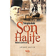 Srgndeki Son Halife Abdlmecid Efendi elik Yaynevi