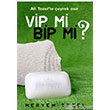 Vip Mi? Bip Mi? Cinius Yaynlar