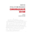 Trkiye de Siyasal Sistemin Dnm ve Cumhurbakanl Sistemi Seta Yaynlar